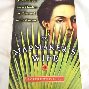 1st. Edition 'The Mapmaker's Wife' Hardback